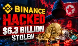 Binance Hacked: $6.3 Billion Stolen in Record Crypto Heist